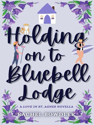 cover image of Holding on to Bluebell Lodge